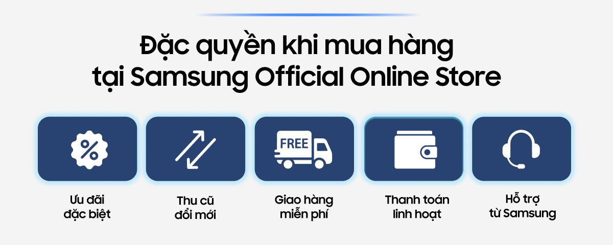 Đặc quyền khi mua hàng tại Samsung Official Online Store