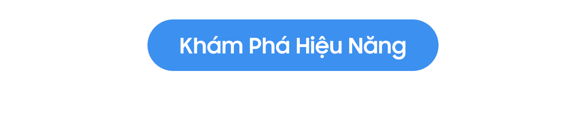 Khám Phá Hiệu Năng