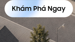 Khám Phá Ngay