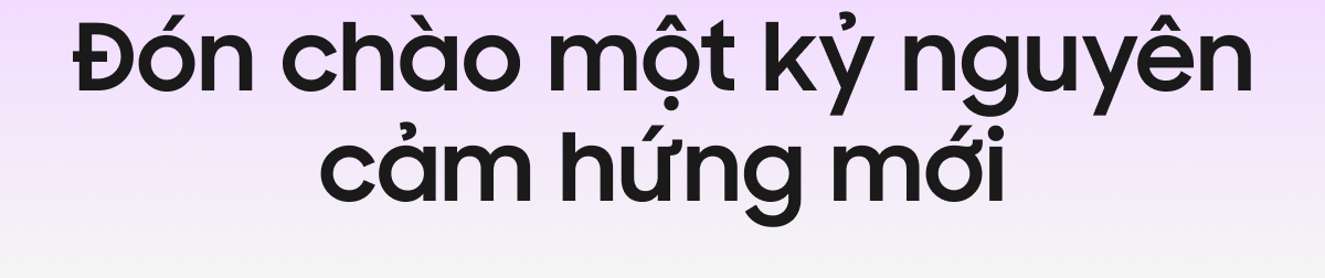 Đón chào một kỷ nguyên cảm hứng mới