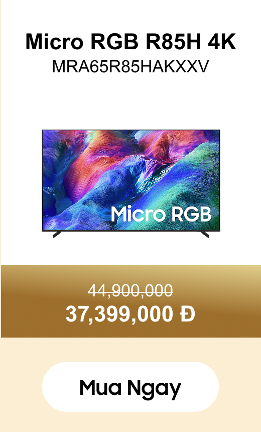 Micro RGB R85H 4K
                MRA65R85HAKXXV 44,900,000 37,399,000 Đ Mua ngay