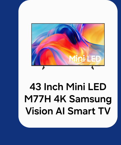 43 Inch Mini LED M77H 4K Samsung Vision AI Smart TV