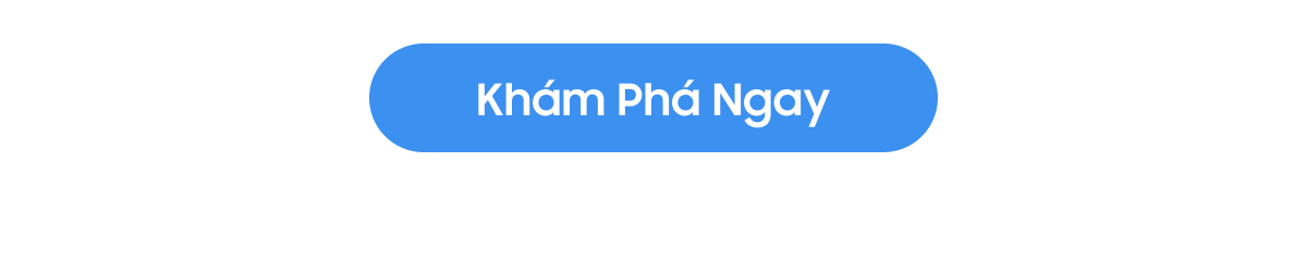 Khám phá ngay