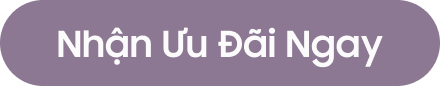 Nhận Ưu Đãi Ngay