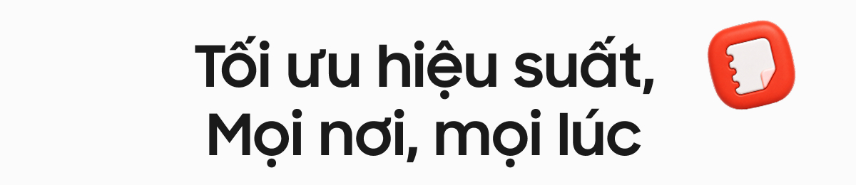 Tối ưu hiệu suất, Mọi nơi, mọi lúc