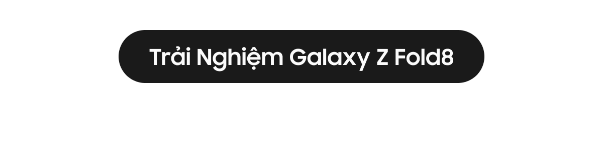 Trải Nghiệm Galaxy Z Fold8